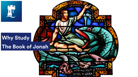 Thumbnail for entry Why Study the Book of Jonah with Marian Kelsey