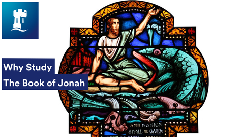 Thumbnail for Why Study the Book of Jonah with Marian Kelsey