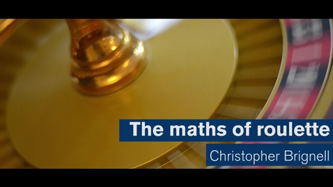 Thumbnail for entry Maths Matters: The maths of roulette