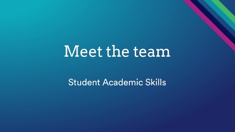 Thumbnail for entry Meet your Student Academic Skills team