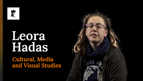 Thumbnail for Leora Hadas - Research in Cultural, Media and Visual Studies