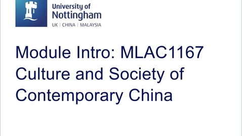 Thumbnail for entry MLAC1167 Culture and Society of Contemporary China 