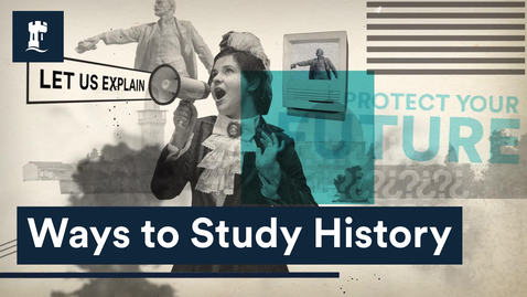 Thumbnail for entry Ways to Study History