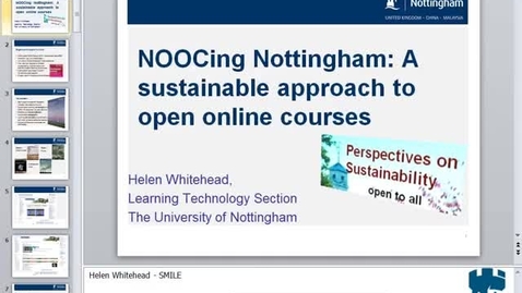 Thumbnail for HEA Seminar 5th March 2014 - NOOCing Nottingham: a sustainable approach to Open Online Courses - Helen Whitehead