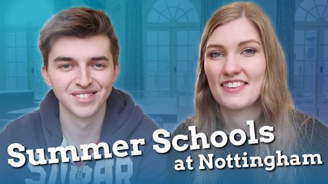 Thumbnail for Vlog: Gemma &amp; Zach's top 3 things about Summer School at Nottingham