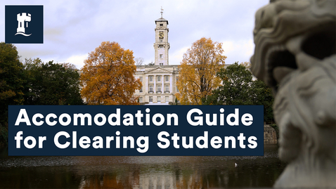 Thumbnail for Your guide to accommodation through clearing | University of Nottingham Accommodation