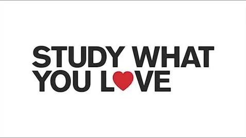 Thumbnail for entry Studying what you love is the key to career success