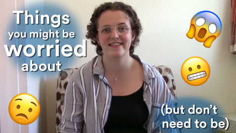Thumbnail for Vlog: Things you might be worrying about...but don't need to be!