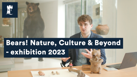 Thumbnail for entry Bears! Nature, Culture &amp; Beyond - exhibition 2023