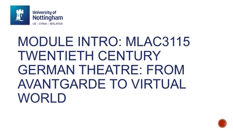 Thumbnail for entry MLAC3115 Twentieth Century German Theatre: From Avantgarde to Virtual World