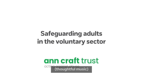 Thumbnail for Safeguarding Adults in the Voluntary Sector 