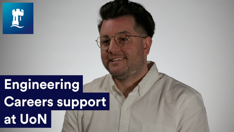 Thumbnail for Engineering Careers support at the University of Nottingham