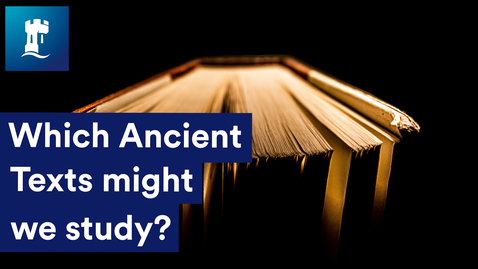 Thumbnail for Which Ancient Texts might we study?
