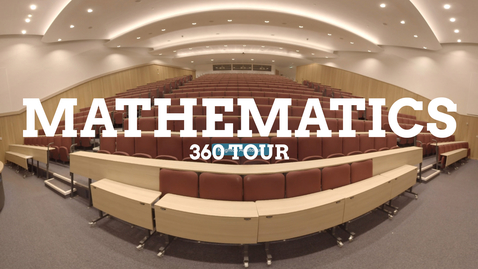 Thumbnail for entry Mathematics 360 facilities tour