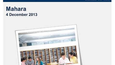 Thumbnail for December 2013 E-Learning community - Kirstie Coolin &amp; Judith Wayte - Mahara