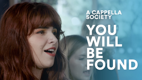 Thumbnail for #YouWillBeFound from Dear Evan Hansen (A Cappella cover)