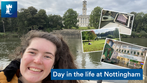Thumbnail for Day in the life at the University of Nottingham