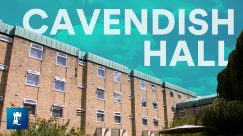 Thumbnail for Take a Tour of Cavendish | University of Nottingham