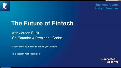 Thumbnail for entry Alumni Insight Seminar: The Future of Fintech