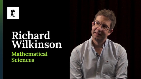 Thumbnail for Richard Wilkinson - Research in Mathematical Sciences
