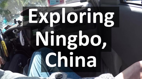 Thumbnail for entry Vlog: Exploring Ningbo, China