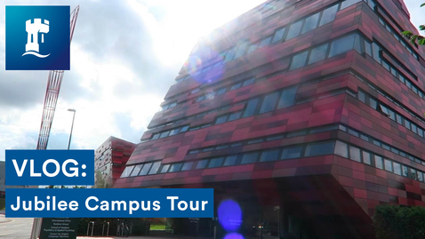 Thumbnail for entry Vlog: Jubilee campus tour