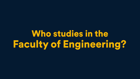 Thumbnail for entry Who studies in the Faculty of Engineering?