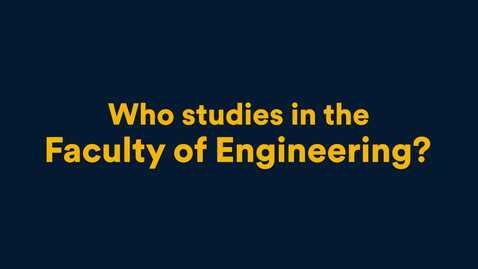 Thumbnail for Who studies in the Faculty of Engineering?