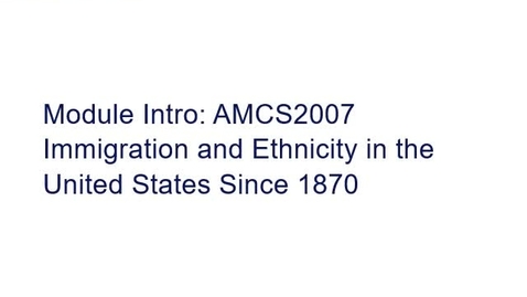 Thumbnail for AMCS2007 Immigration and Ethnicity in the United States Since 1870
