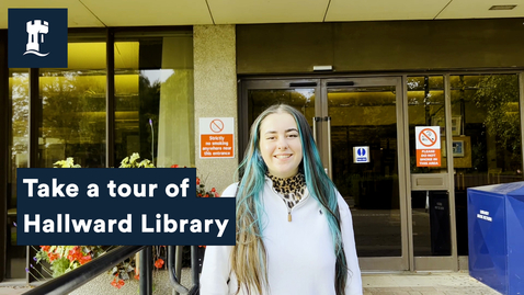 Thumbnail for Take a tour of Hallward Library
