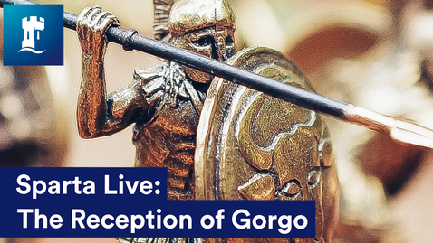 Thumbnail for entry Sparta Live: The Reception of Gorgo