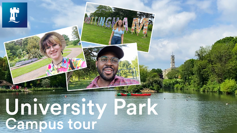 Thumbnail for entry University Park Campus tour | University of Nottingham
