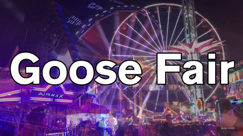 Thumbnail for entry Vlog: Goose Fair