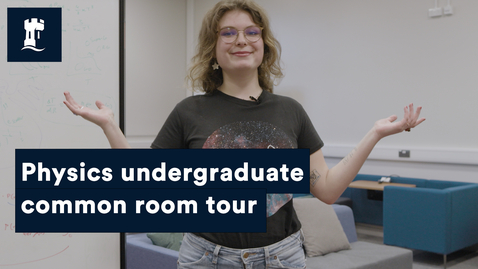 Thumbnail for Physics undergraduate common room tour