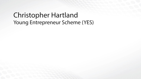 Thumbnail for Your Entrepreneur Scheme (YES) - Chris Hartland