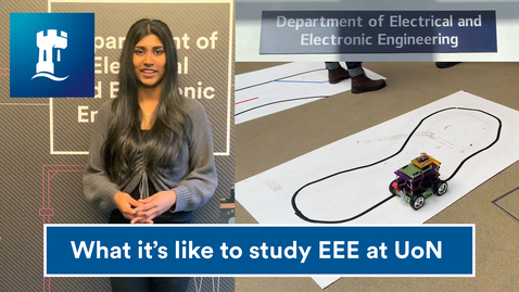 Thumbnail for entry Vlog: What is it like studying EEE at engineering at UoN?