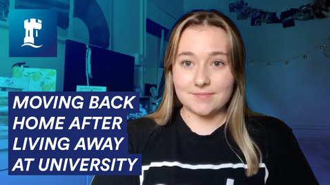 Thumbnail for Moving back home after living away at University - Tips and advice
