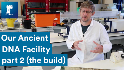 Thumbnail for Ancient and Environmental DNA Facility - part two (building the ÆDNA lab)