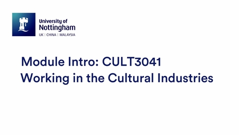 Thumbnail for entry CULT3041 Working in the Cultural Industries