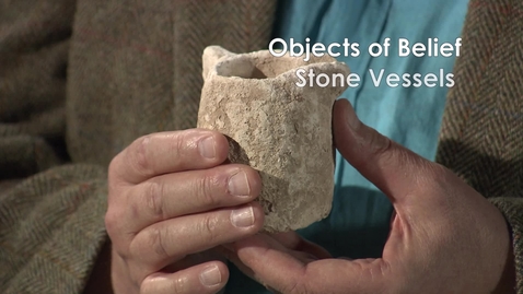 Thumbnail for entry Objects of Belief; Stone Vessels with Roland Deines