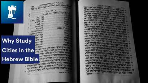 Thumbnail for Why Study Cities in the Hebrew Bible with Marian Kelsey