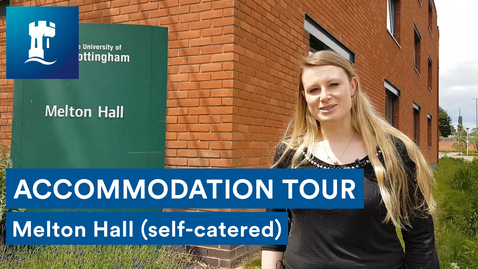 Thumbnail for entry Melton Hall Tour | Self-Catered Accommodation | Jubilee Campus | University of Nottingham