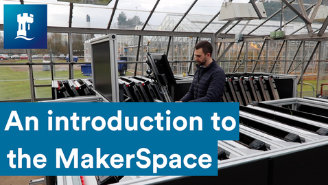 Thumbnail for entry An Introduction to the MakerSpace