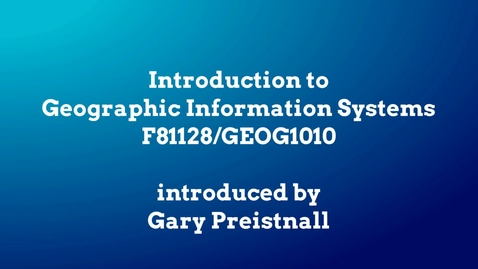 Thumbnail for Introduction to Geographic Information Systems (GEOG1010)
