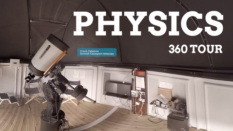 Thumbnail for Physics and Astronomy 360 facilities tour