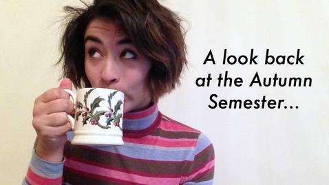 Thumbnail for entry Vlog: Autumn semester review