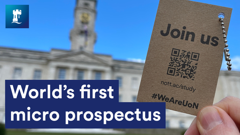 Thumbnail for The world's first micro prospectus | University of Nottingham