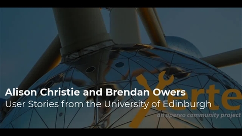 Thumbnail for entry Alison Christie and Brendan Owers - User Stories from University of Edinburgh