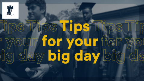 Thumbnail for entry Graduation: Tips for your big day