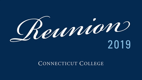 Thumbnail for entry Connecticut College Reunion 2019